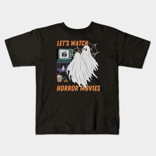Let's Watch Horror Movies Kids T-Shirt
